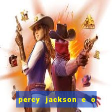 percy jackson e o ladr o de raios filme completo dublado